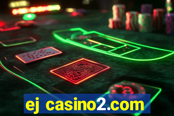 ej casino2.com